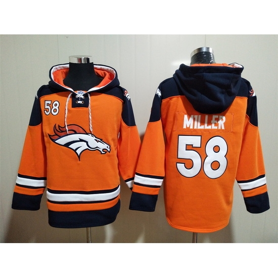 Men Denver Broncos 58 Von Miller Stitched Hoodie Men Denver Broncos 58 Von Miller Stitched Hoodie