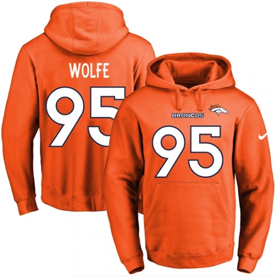 NFL Mens Nike Denver Broncos 95 Derek Wolfe Orange Name Number Pullover Hoodie NFL Mens Nike Denver Broncos 95 Derek Wolfe Orange Name Number Pullover Hoodie