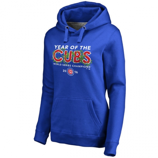 Chicago Cubs Royal 2016 World Series Champions Year of the Cubs Women Pullover Hoodie Chicago Cubs Royal 2016 World Series Champions Year of the Cubs Women Pullover Hoodie